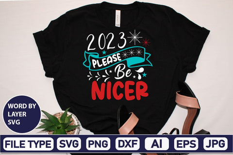 2023 Please Be Nicer SVG Cut File SVG DesignPlante 503 