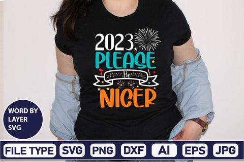 2023 Please Be Nicer SVG Cut File SVG DesignPlante 503 