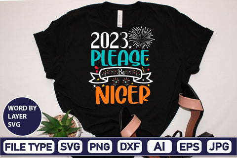 2023 Please Be Nicer SVG Cut File SVG DesignPlante 503 