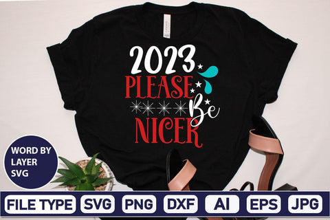 2023 Please Be Nicer SVG Cut File SVG DesignPlante 503 