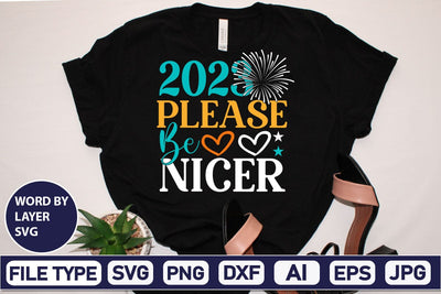 2023 Please Be Nicer SVG Cut File SVGs,Quotes and Sayings,Food & Drink,On Sale, Print & Cut SVG DesignPlante 503 