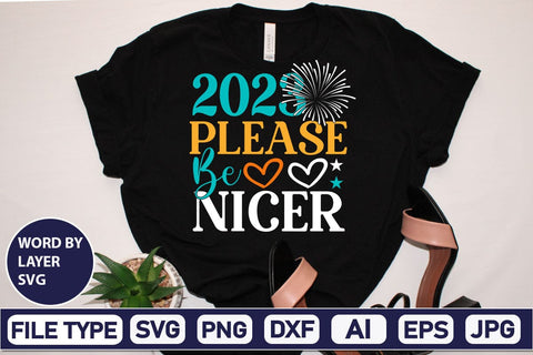 2023 Please Be Nicer SVG Cut File SVGs,Quotes and Sayings,Food & Drink,On Sale, Print & Cut SVG DesignPlante 503 