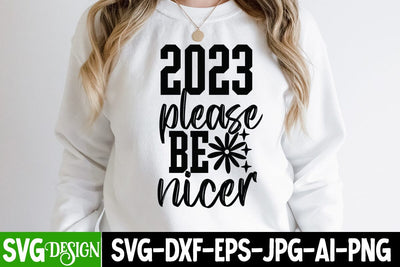 2023 Please be Nicer SVG Cute File SVG BlackCatsMedia 