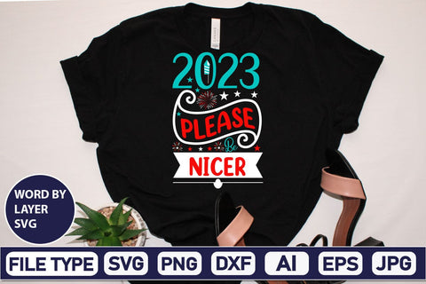 2023 Please Be Nicer SVG Design SVGs,Quotes and Sayings,Food & Drink,On Sale, Print & Cut SVG DesignPlante 503 