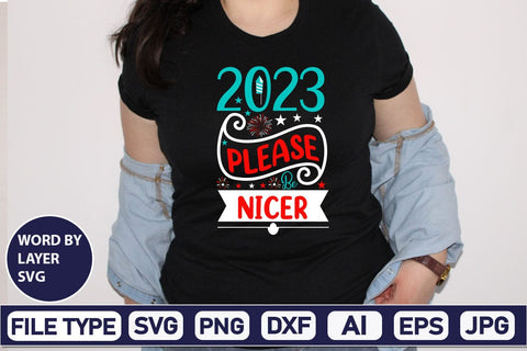 2023 Please Be Nicer SVG Design SVGs,Quotes and Sayings,Food & Drink,On Sale, Print & Cut SVG DesignPlante 503 