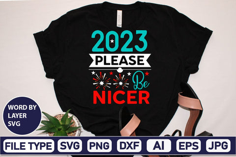 2023 Please Be Nicer SVG Design SVGs,Quotes and Sayings,Food & Drink,On Sale, Print & Cut SVG DesignPlante 503 