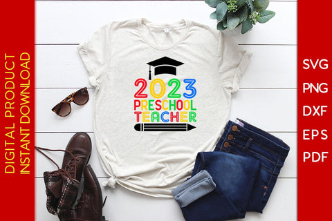2023 Preschool Teacher SVG PNG PDF Cut File SVG Creativedesigntee 