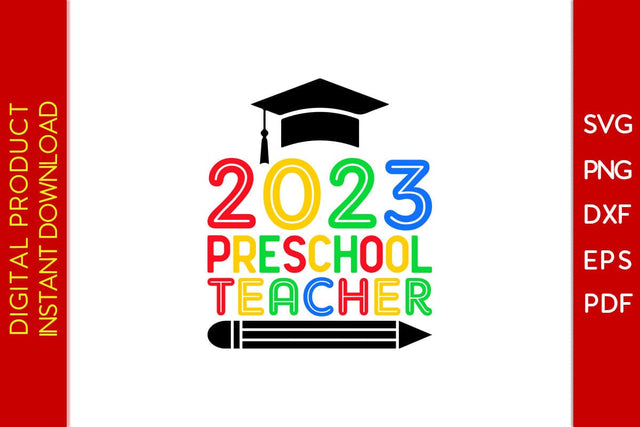 2023 Preschool Teacher SVG PNG PDF Cut File SVG Creativedesigntee 