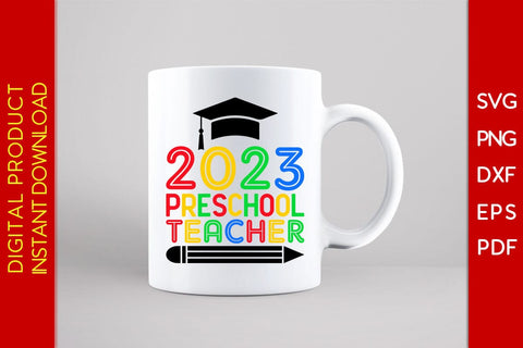 2023 Preschool Teacher SVG PNG PDF Cut File SVG Creativedesigntee 