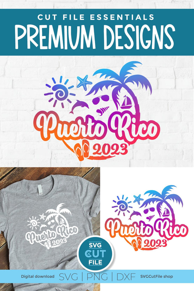 2023 Puerto Rico svg - Puerto Rico Vacation or Trip Design SVG SVG Cut File 
