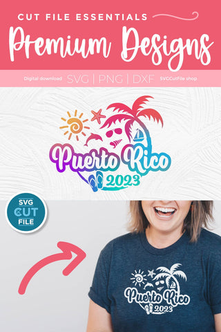 2023 Puerto Rico svg - Puerto Rico Vacation or Trip Design SVG SVG Cut File 