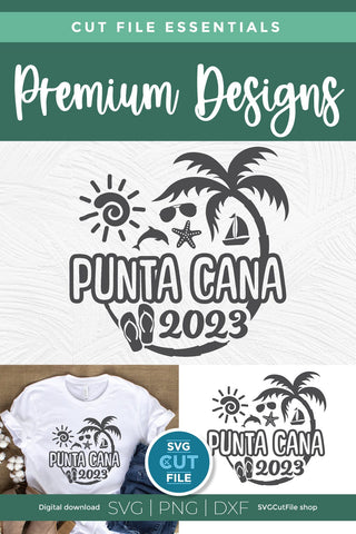 2023 Punta Cana svg - Punta Cana Vacation or Trip Design SVG SVG Cut File 