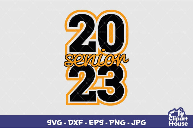 2023 Senior SVG The Clipart House 