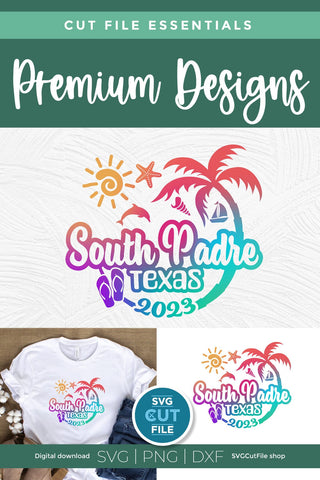 2023 South Padre Island Texas svg - South Padre TX Vacation or Trip Design SVG SVG Cut File 