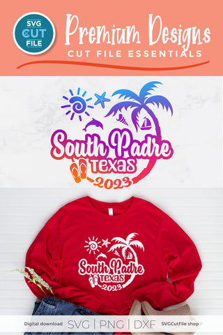 2023 South Padre Island Texas svg - South Padre TX Vacation or Trip Design SVG SVG Cut File 