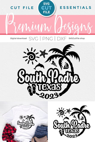 2023 South Padre Island Texas svg - South Padre TX Vacation or Trip Design SVG SVG Cut File 