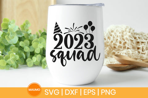 2023 squad, New year svg quote SVG Maumo Designs 