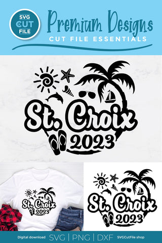 2023 St. Croix svg - St. Croix Vacation or Trip Design SVG SVG Cut File 