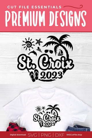 2023 St. Croix svg - St. Croix Vacation or Trip Design SVG SVG Cut File 