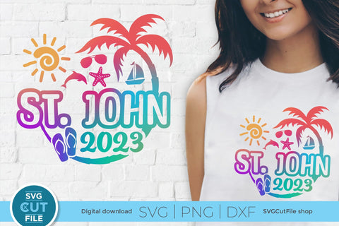 2023 St. John svg - Saint John Vacation or Trip Design SVG SVG Cut File 