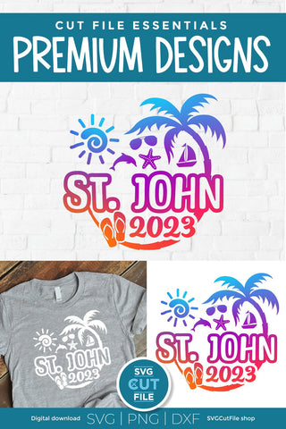 2023 St. John svg - Saint John Vacation or Trip Design SVG SVG Cut File 