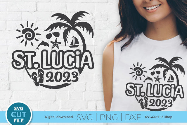 2023 St. Lucia svg - St. Lucia Vacation or Trip Design SVG SVG Cut File 