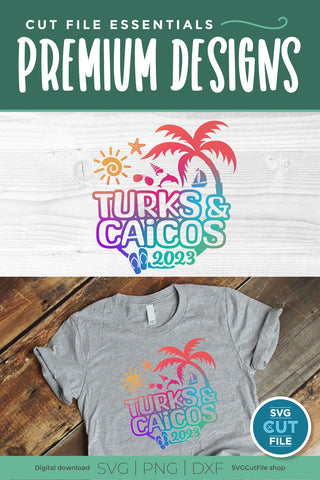 2023 Turks and Caicos svg - Turks and Caicos Vacation or Trip Design SVG SVG Cut File 