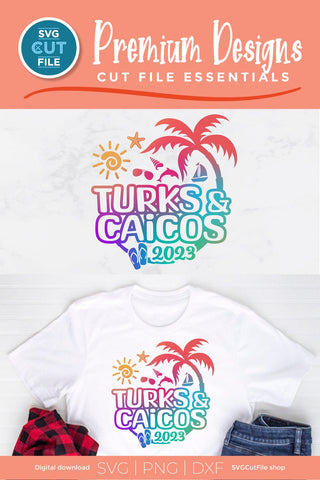 2023 Turks and Caicos svg - Turks and Caicos Vacation or Trip Design SVG SVG Cut File 