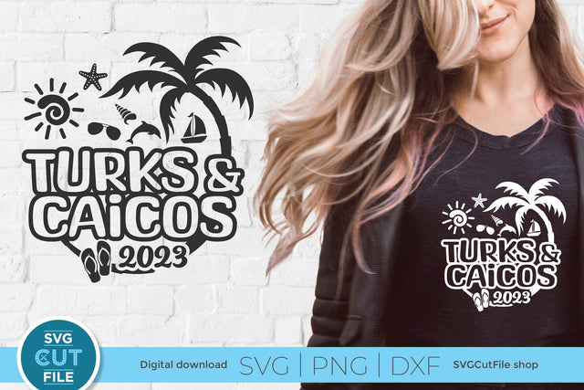 2023 Turks and Caicos svg - Turks and Caicos Vacation or Trip Design SVG SVG Cut File 