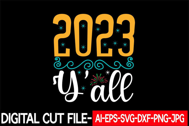 2023 Y'all Svg cut file SVG Blessedprint 