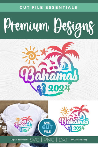 2024 Bahamas svg - Bahamas Vacation or Trip Design SVG SVG Cut File 