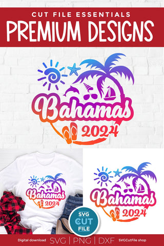 2024 Bahamas svg - Bahamas Vacation or Trip Design SVG SVG Cut File 