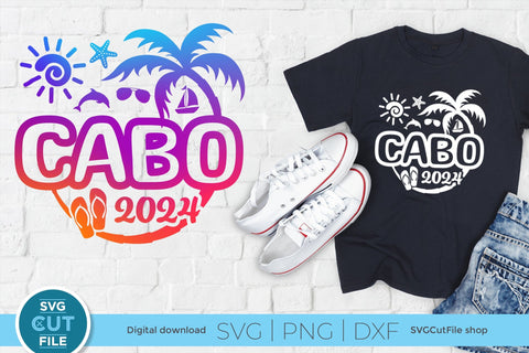 2024 Cabo svg - Cabo Mexico Vacation or Trip Design SVG SVG Cut File 