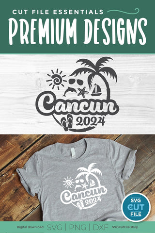 2024 Cancun svg - Cancun Mexico Vacation or Trip Design SVG SVG Cut File 