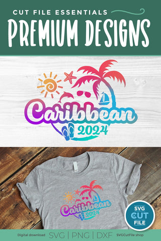 2024 Caribbean svg - Caribbean Vacation or Trip Design SVG SVG Cut File 