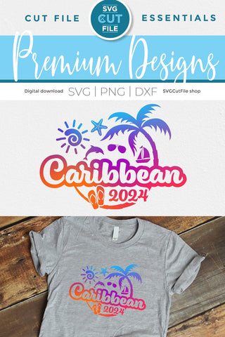 2024 Caribbean svg - Caribbean Vacation or Trip Design SVG SVG Cut File 