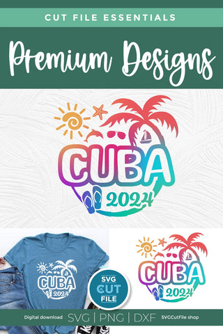 2024 Cuba svg - Cuba Caribbean Vacation or Trip Design SVG SVG Cut File 