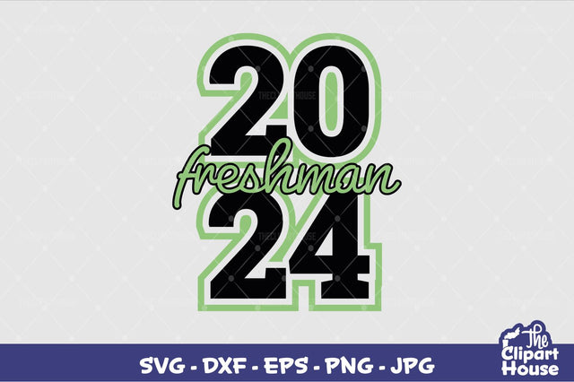 2024 Freshman SVG The Clipart House 