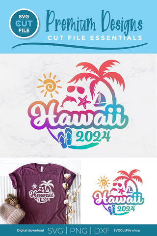 2024 Hawaii svg - Hawaii Vacation or Trip Design SVG SVG Cut File 