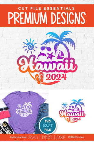 2024 Hawaii svg - Hawaii Vacation or Trip Design SVG SVG Cut File 