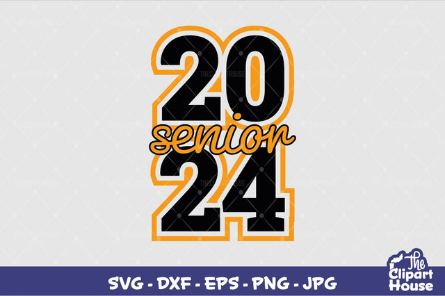 2024 Senior SVG The Clipart House 