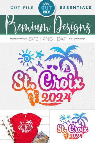 2024 St. Croix svg - St. Croix Vacation or Trip Design SVG SVG Cut File 