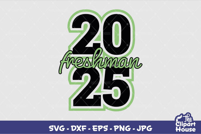 2025 Freshman SVG The Clipart House 