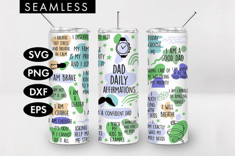 20oz Seamless Dad Affirmations Skinny Tumbler SVG PNG SVG Freeling Design House 