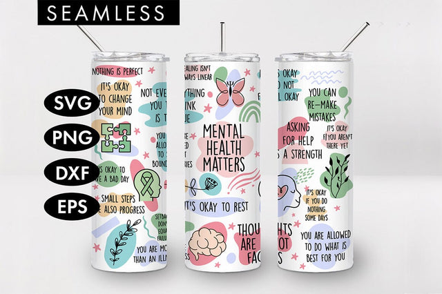 20oz Seamless Mental Health Matters Skinny Tumbler SVG PNG SVG Freeling Design House 
