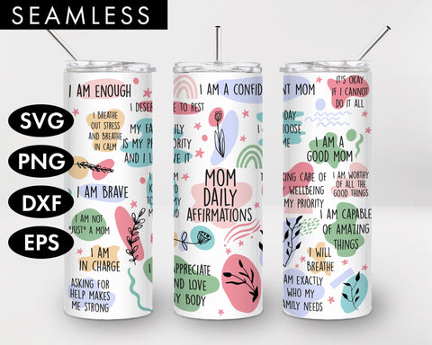 20oz Seamless Mom Daily Affirmations Skinny Tumbler SVG PNG SVG Freeling Design House 