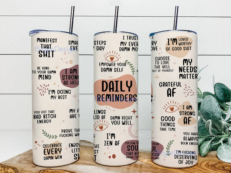 20oz Skinny Tumbler Daily Reminders, Positive Quotes Tumbler Png ...