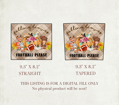20oz Skinny Tumbler Falling Leaves and Football Please Designs Template Straight football mom sport tumbler design Sublimation TrendingDesign 
