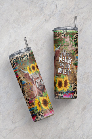 20oz Skinny Tumbler Not My Pasture Not My Bullshit Sublimation Design Templates PNG, Sarcastic Tumbler PNG, Adult Humor, Funny Sublimation CaldwellArt 