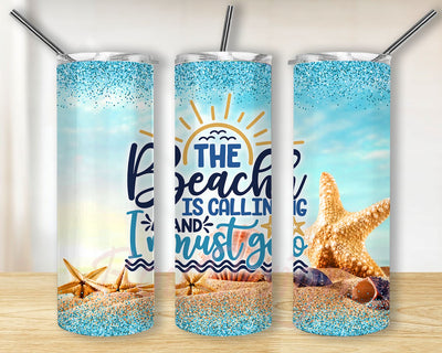 20oz Skinny Tumbler The Beach is Calling and I Must Go Sublimation Design, Sea Beach Glitter Tumbler Sublimation BouDesign 